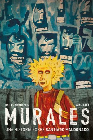 Murales: Una Historia Sobre Santiago Maldonado