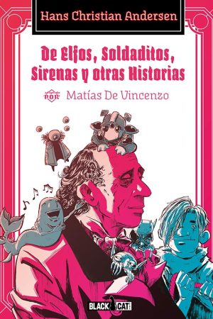 De Elfos, Soldaditos, Sirenas y otras historias.