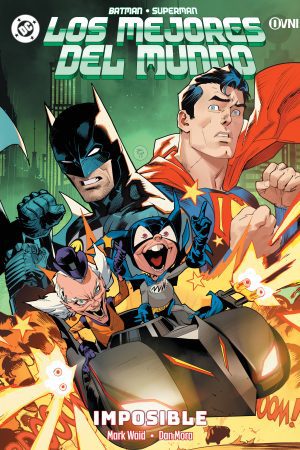 Batman / Superman: Los Mejores del Mundo 06 - Imposible