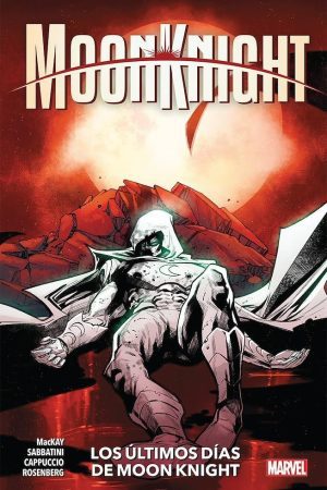 Moon Knight 05 - Los últimos días de Moon Knight