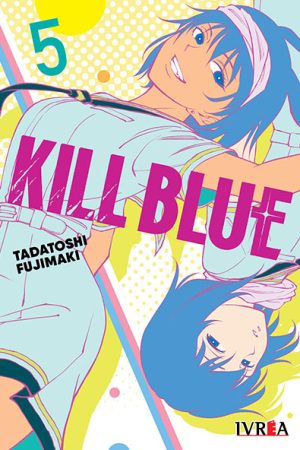 Kill Blue 05