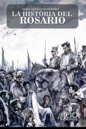 Entre Mitos y Realidades: La Historia de Rosario