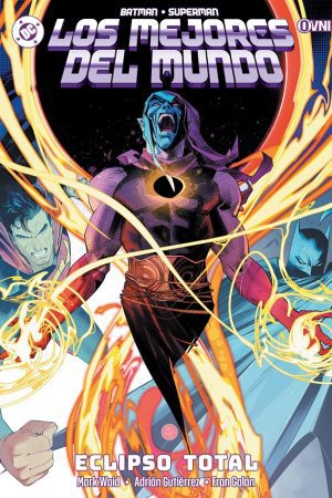 Batman / Superman: Los Mejores del Mundo 07 - Eclipso Total