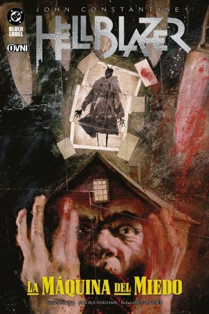 Hellblazer de Jamie Delano: La Máquina Del Miedo