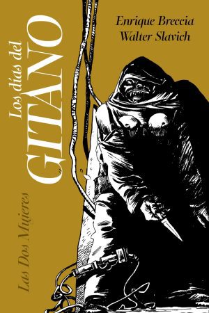 Los días del Gitano : Las dos mujeres