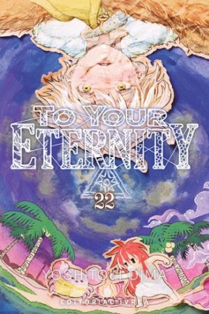 To Your Eternity 22