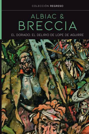 El Dorado - El delirio de Lope de Aguirre