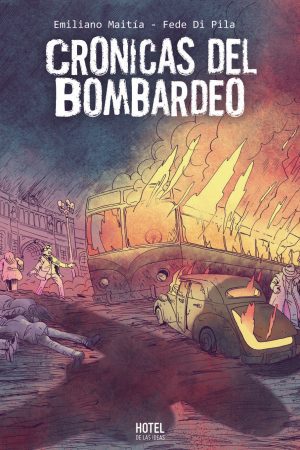 Cronicas del Bombardeo