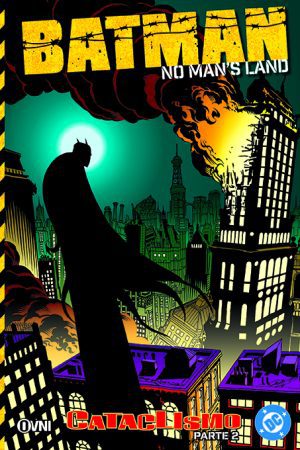 Batman - No Man's Land Vol. 4: Cataclismo (Parte 2)