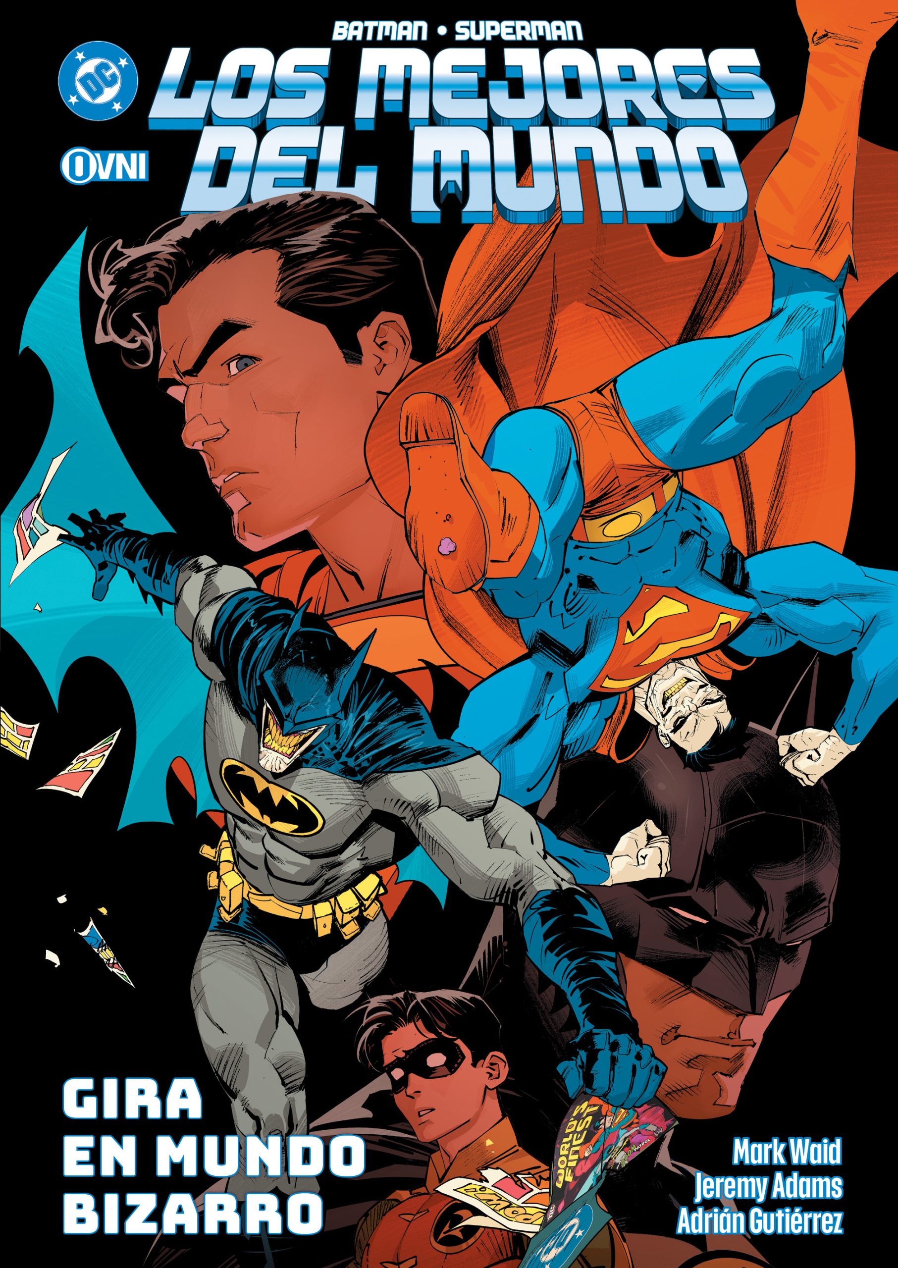 Batman / Superman: Los Mejores del Mundo 08 - Gira en Mundo Bizarro