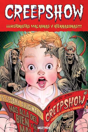 Creepshow Vol. 2: ¡¡¡Historietas Macabras y Aterradoras!!!