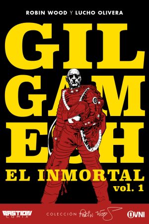 Gilgamesh: El inmortal vol 1