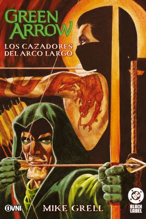 Green Arrow: Los Cazadores del Arco Largo