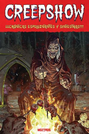 Creepshow Vol. 3: Crónicas espeluznantes y siniestras